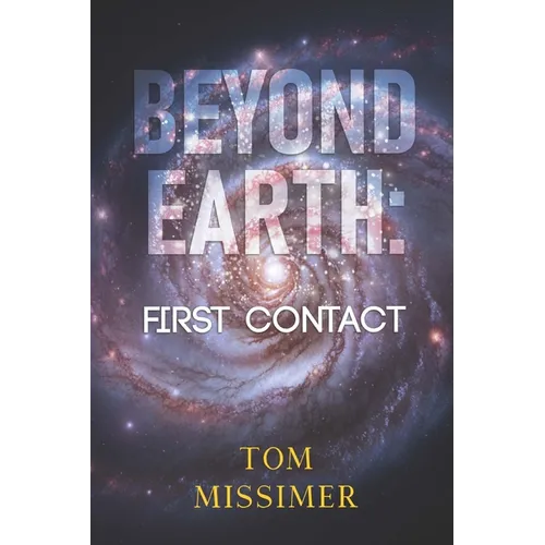 Beyond Earth: First Contact - Paperback