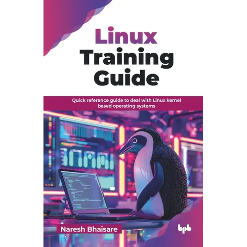 Linux Training Guide: Quick reference guide to deal with Linux kernel based operating systems (English Edition) - Paperback