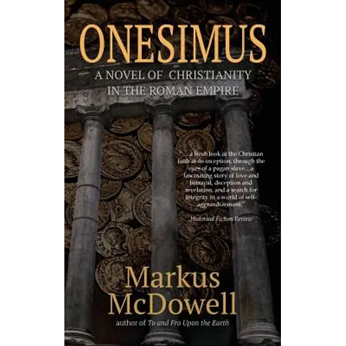 Onesimus: A Novel of Christianity in the Roman Empire - Paperback