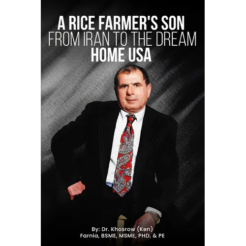 A Rice Farmer's Son from Iran to the Dream Home USA
