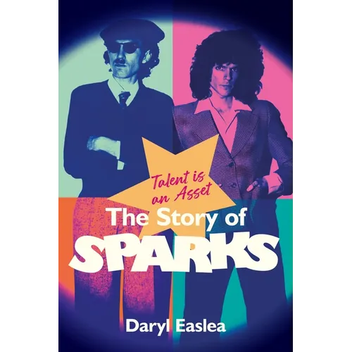 Talent Is an Asset: The Story of Sparks - Paperback