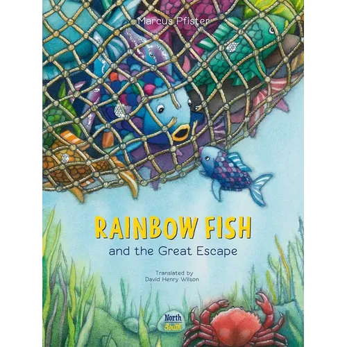 Rainbow Fish and the Great Escape - Hardcover