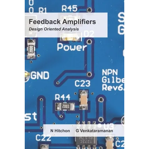 Feedback Amplifiers: Design Oriented Analysis
