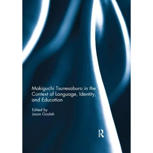Makiguchi Tsunesaburo in the Context of Language, Identity and Education - Paperback