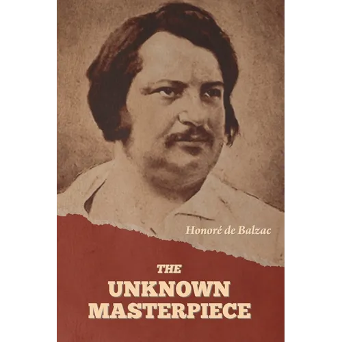 The Unknown Masterpiece - Paperback