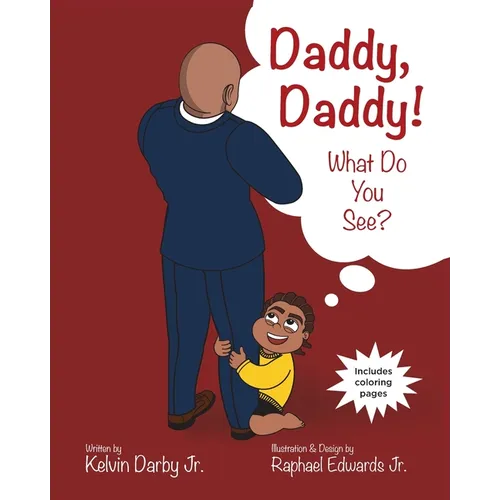 Daddy, Daddy! What Do You See? - Paperback