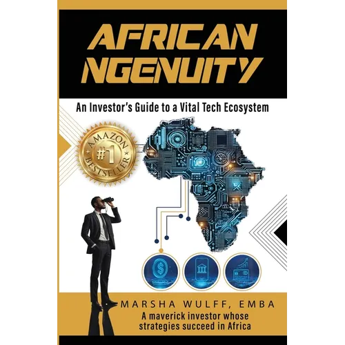 African Ngenuity: An Investor's Guide to a Vital Tech Ecosystem - Paperback