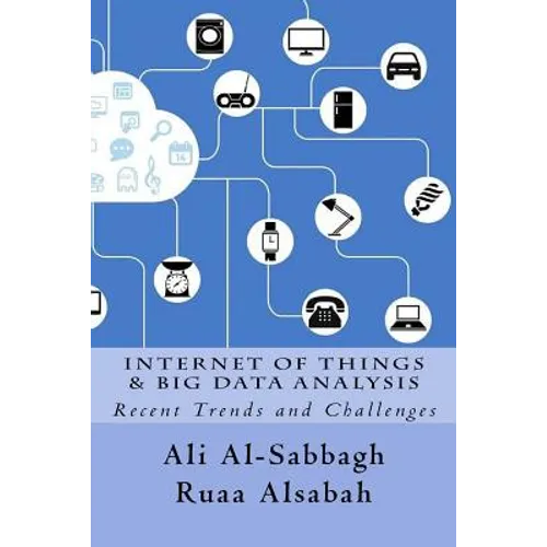 Internet of Things and Big Data Analysis: Recent Trends and Challenges