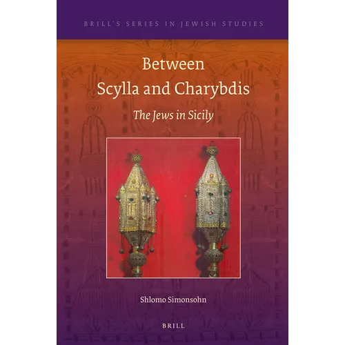 Between Scylla and Charybdis: The Jews in Sicily - Paperback