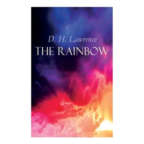 The Rainbow: The Brangwen Family Saga - Paperback