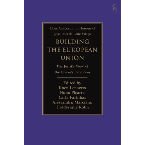 Building the European Union: The Jurist's View of the Union's Evolution - Paperback