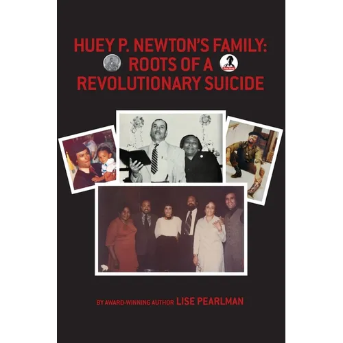 Huey P. Newton's Family: Roots of a Revolutionary Suicide - Paperback