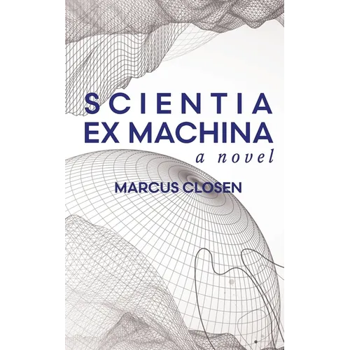 Scientia Ex Machina - Paperback