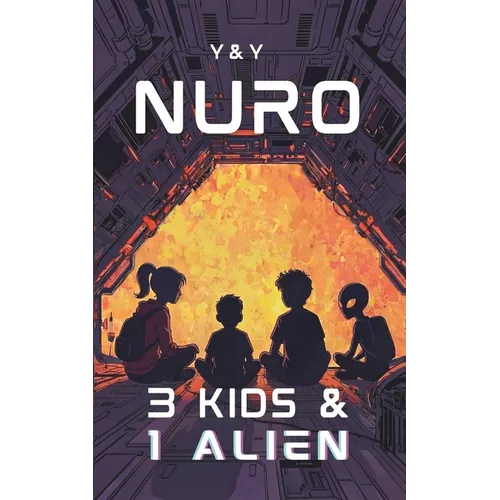 Nuro: 3 Kids & 1 Alien - Paperback
