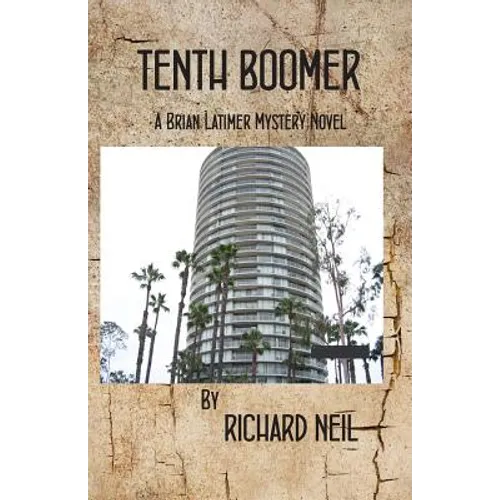 Tenth Boomer: A Brian Latimer Mystery Novel - Paperback