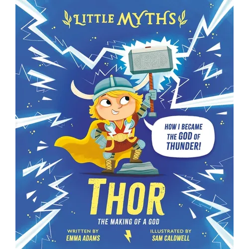 Little Myths Thor: The Making of a God