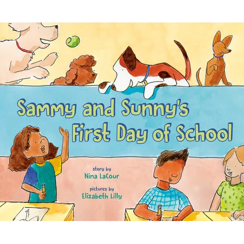 Sammy and Sunny's First Day of School