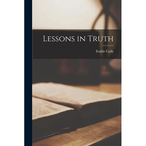Lessons in Truth - Paperback