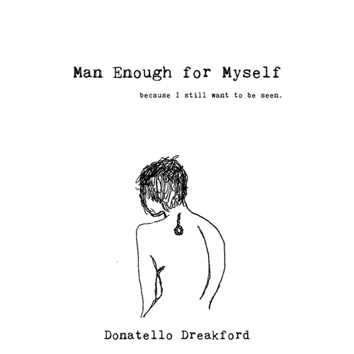 Man Enough For Myself: A Poetry Memoir - Paperback
