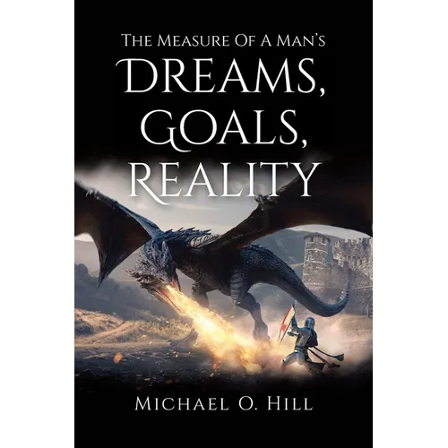 Measure Of A Man's Dreams, Goals, Reality