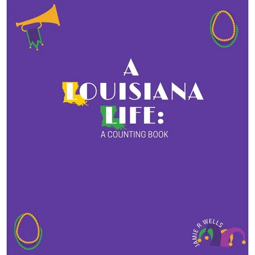 A Louisiana Life - Hardcover