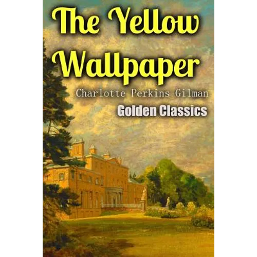 The Yellow Wallpaper - Paperback
