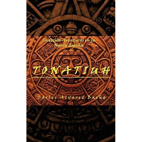Tonatiuh - Paperback