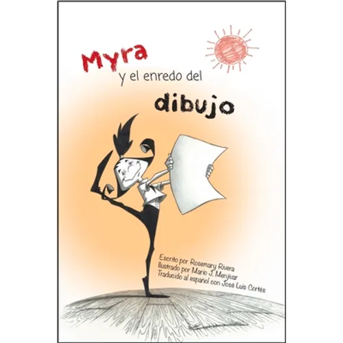 Myra Y El Enredo del Dibujo: Spanish Edition of Myra and the Drawing Drama - Hardcover