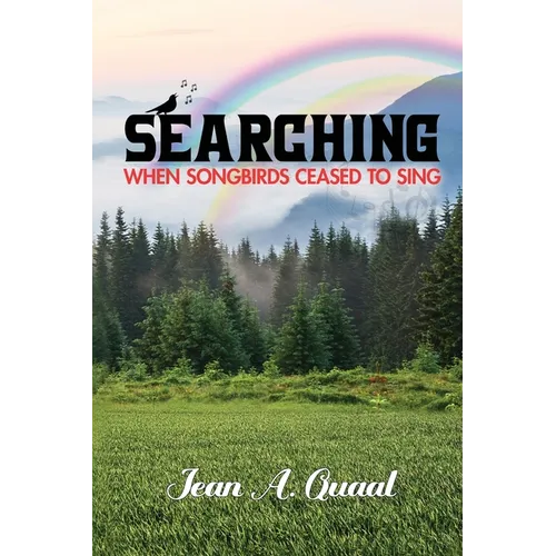 Searching: When Songbirds Ceased to Sing - Paperback