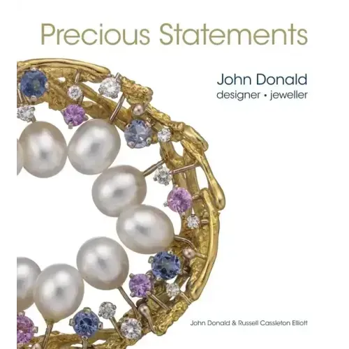 Precious Statements: John Donald, Designer - Jeweller - Hardcover