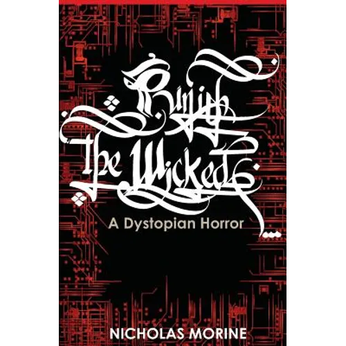 Punish the Wicked: A Dystopian Horror - Paperback