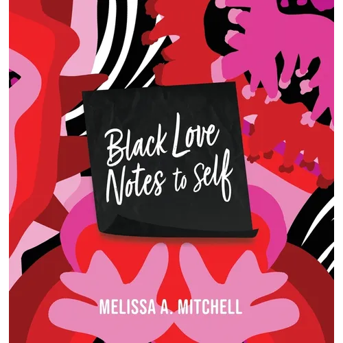 BLACK LOVE NOTES to Self - Hardcover