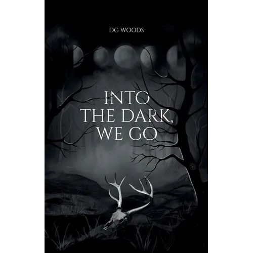 Into the Dark, We Go - Paperback