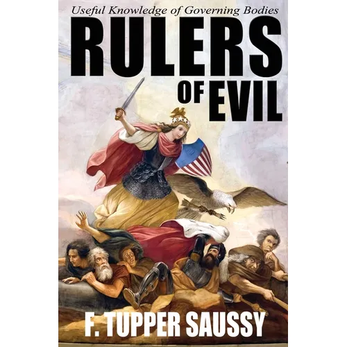 Rulers of Evil - Useful Knowledge of Governing Bodies