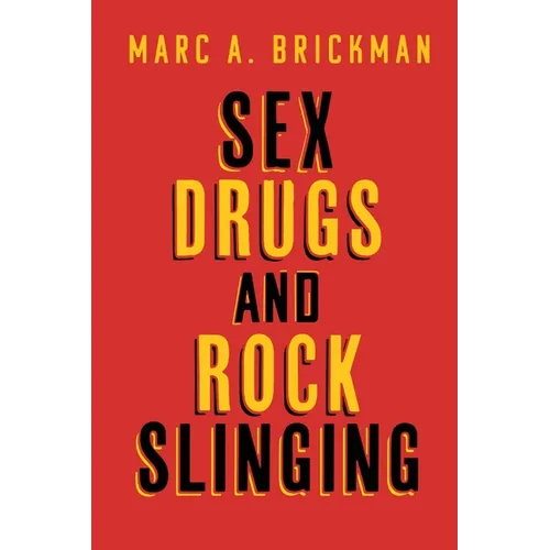 Sex Drugs And Rock Slinging - Paperback