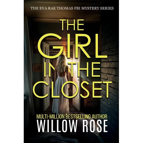 THE GIRL IN THE CLOSET (Eva Rae Thomas FBI Mystery Book 18) - Paperback