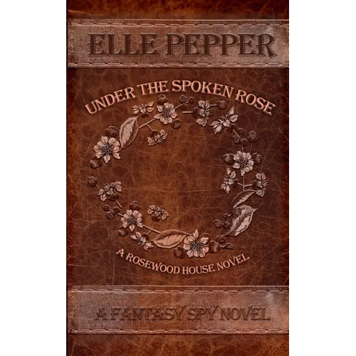 Under the Spoken Rose - Paperback
