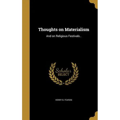 Thoughts on Materialism: And on Religious Festivals.. - Hardcover
