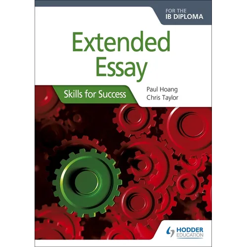 Extended Essay for the IB Diploma: Skills for Success: Hodder Education Group - Paperback