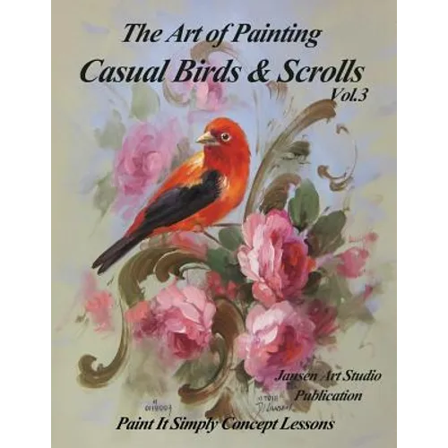 The Art of Painting Casual Birds and Scrolls Volume 3 - Paperback