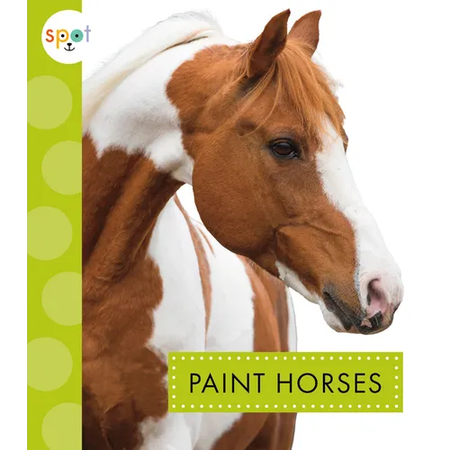 Paint Horses - Library Binding