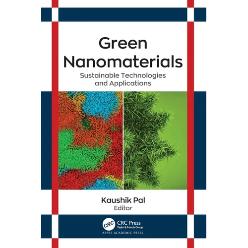 Green Nanomaterials: Sustainable Technologies and Applications - Paperback