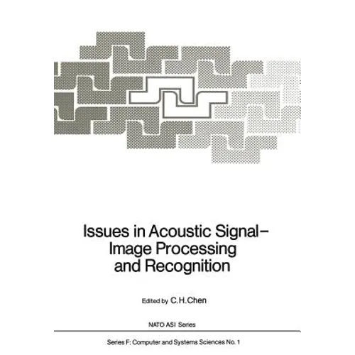 Issues in Acoustic Signal -- Image Processing and Recognition - Paperback