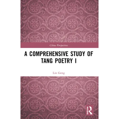 A Comprehensive Study of Tang Poetry I