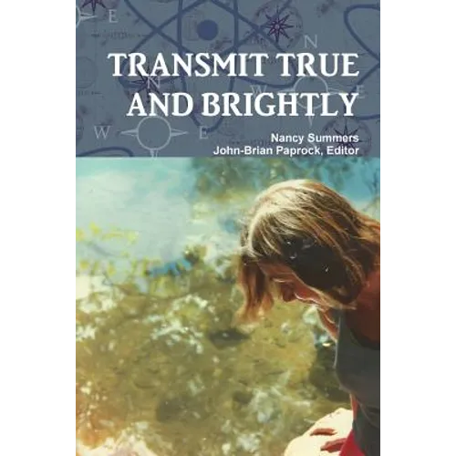 Transmit True and Brightly - Paperback