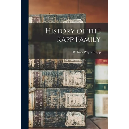 History of the Kapp Family