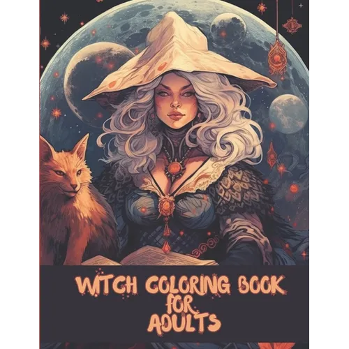 Witch Coloring Book for Adults: Beautiful Witch Coloring Pages for Adults Relaxation