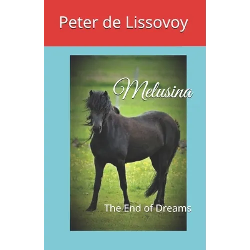 Melusina: The End of Dreams - Paperback