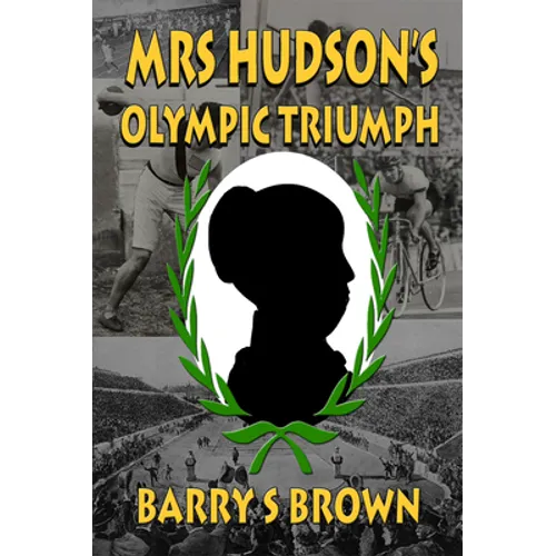 Mrs Hudson's Olympic Triumph (Mrs. Hudson of Baker Street Book 5) - Paperback