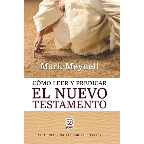 Cómo Leer Y Predicar El Nuevo Testamento - Paperback